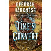 DEBORAH HARKNESS All Souls Series: Time's Convert : A Novel (Series #4) (Paperback)