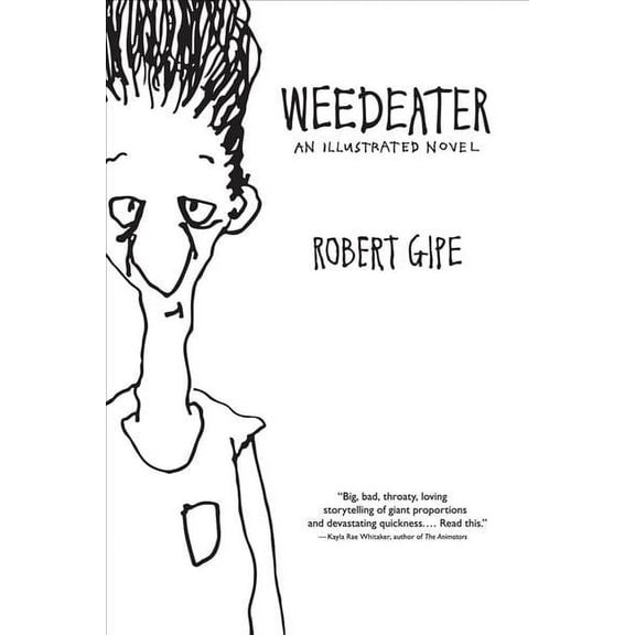 Weedeater : An Illustrated Novel (Paperback)
