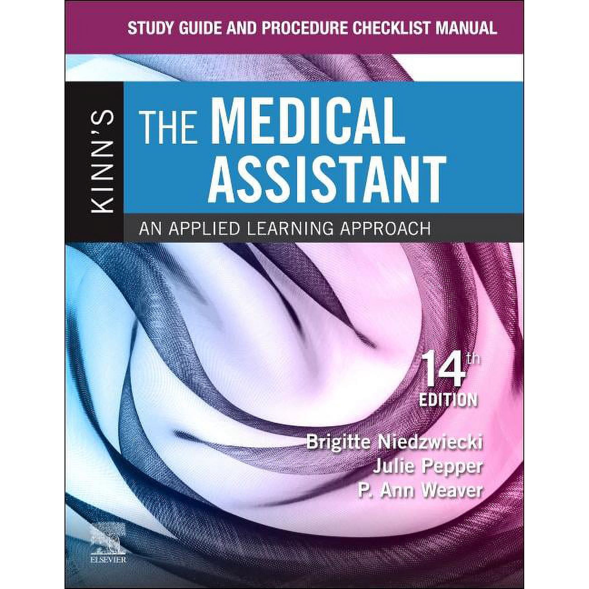 Study Guide and Procedure Checklist Manual for Kinn's the Medical Assistant: An Applied Learning Approach (Paperback)