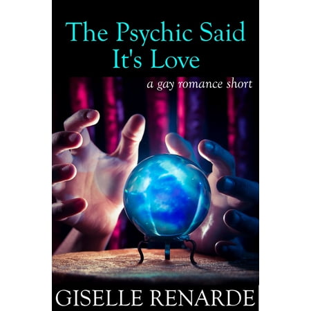 The Psychic Said It’s Love - eBook (Best Love Psychic On Keen)