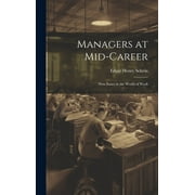 Managers at Mid-career: New Issues in the World of Work (Hardcover)