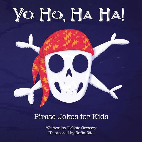 Yo Ho, Ha Ha! Pirate Jokes for Kids, (Paperback)