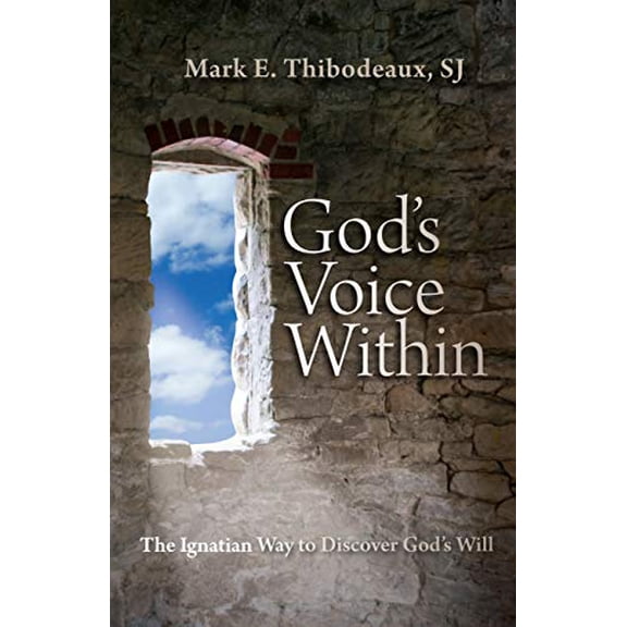 Pre-Owned God's Voice Within: The Ignatian Way to Discover God's Will (Paperback) 0829428615 9780829428612