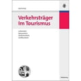 thumbnail image 1 of Verkehrstrager Im Tourismus (Lehr- Und Handbucher Zu Tourismus, Verkehr Und Freizeit) (Édition Allemande), 1 of 2