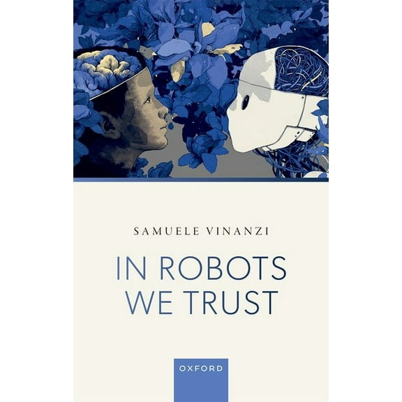 In Robots We Trust, (Hardcover)