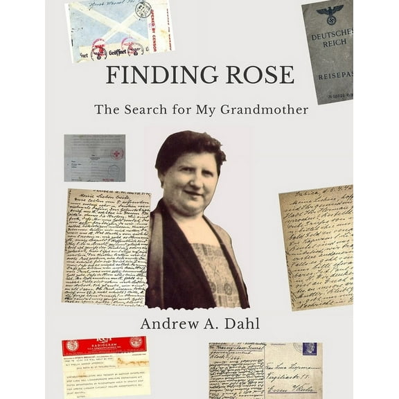 Finding Rose: The Search for My Grandmother, (Paperback)
