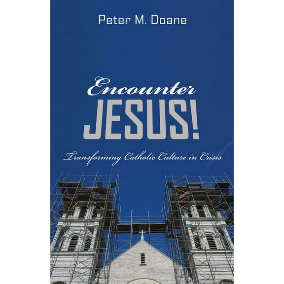 Encounter Jesus! (Hardcover)