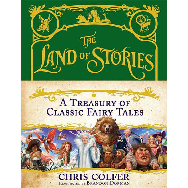 Land of Stories: The Land of Stories: A Treasury of Classic Fairy Tales (Hardcover)