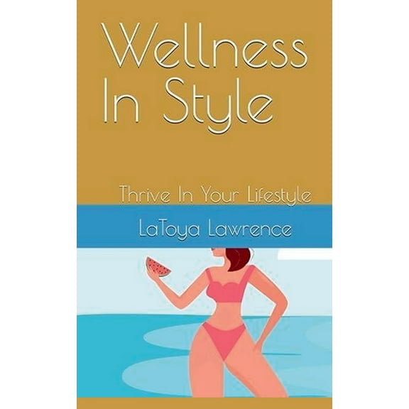 Wellness In Style, (Paperback)