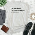 thumbnail image 2 of I'm Not Short I'm Concentrated Awesome Shirt, Unisex Women's Men's Shirt, Short Shirt, Heather Ash, X-Large, 2 of 6