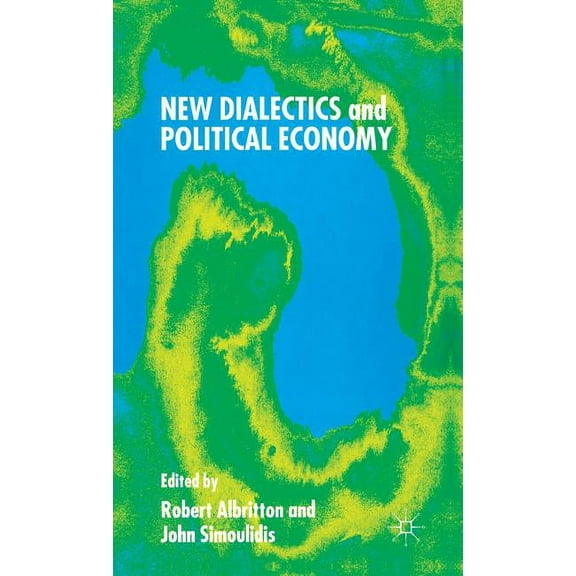 Political Science & International Relati New Dialectics and Political Economy, (Hardcover)