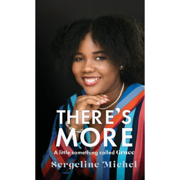 There's More: A little something called Grace, (Hardcover)
