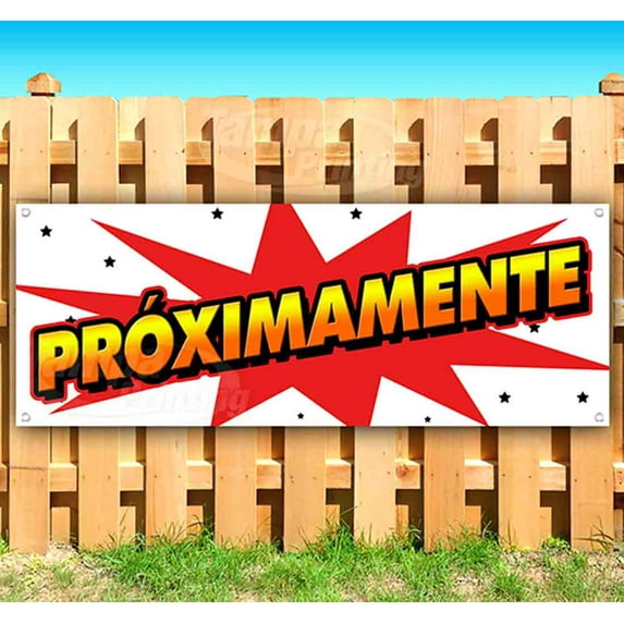 Proximamente 13 oz Vinyl Banner With Metal Grommets