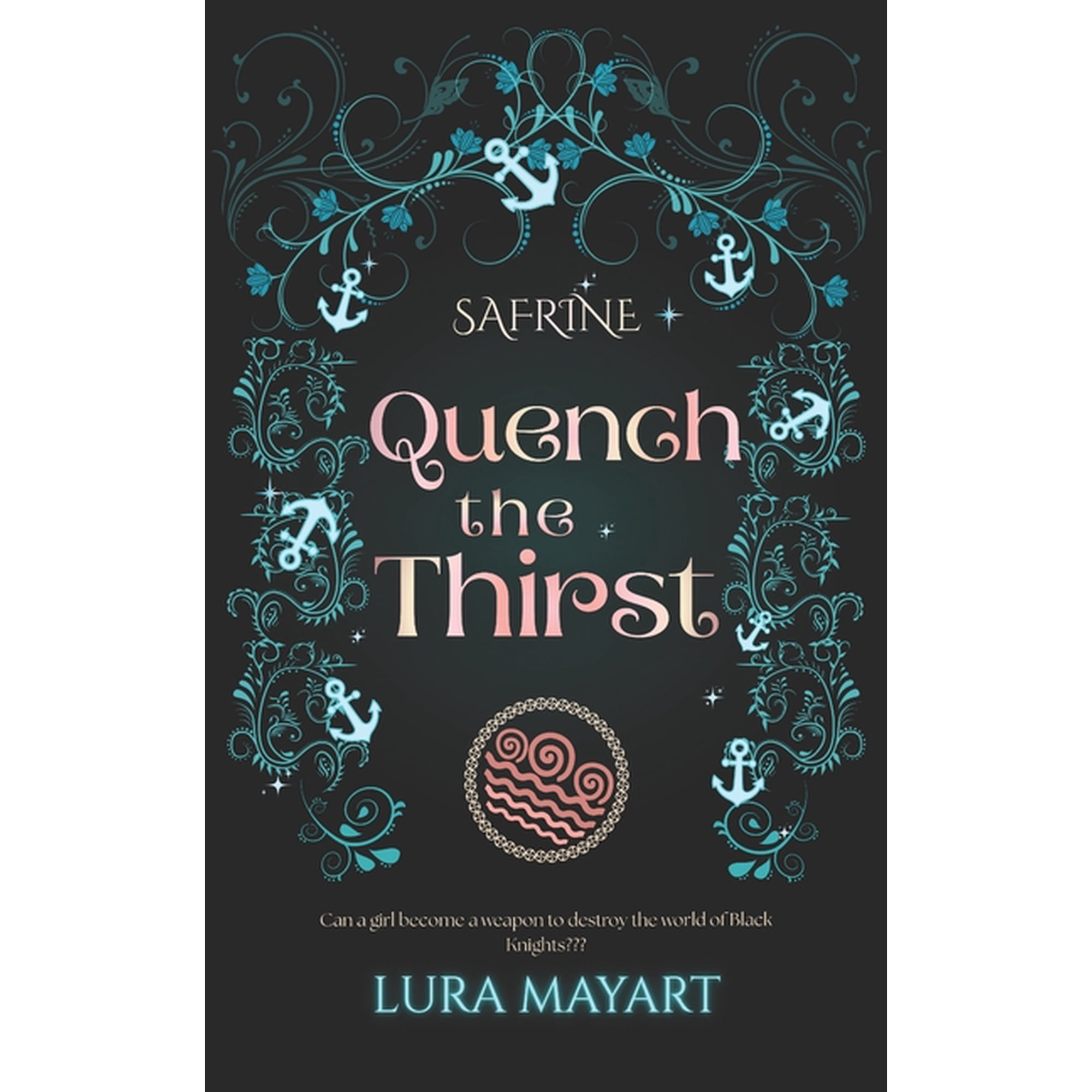 Safrine Safrine - Quench The Thirst: (Tik Tok Made me buy it - Teen & Young Adult Romance Fantasy), Book 1, (Paperback)