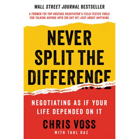 Pre-Owned Never Split the Difference: Negotiating as If Your Life Depended on It (Hardcover) 0062407805 9780062407801