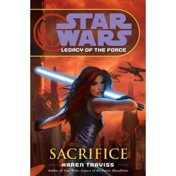 Pre-Owned Sacrifice (Star Wars: Legacy of the Force, Book 5) (Hardcover) 0345477405 9780345477408
