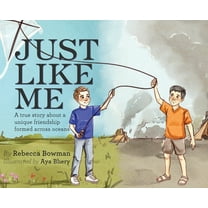 Just Like Me: A true story about a unique friendship formed across oceans, (Hardcover)