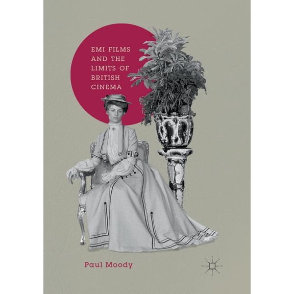 EMI Films and the Limits of British Cinema, (Paperback)