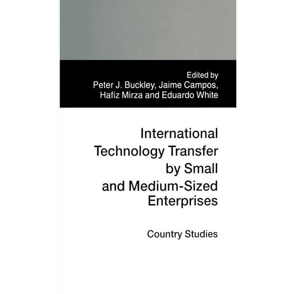 International Technology Transfer by Small and Medium-Sized Enterprises: Country Studies, (Hardcover)