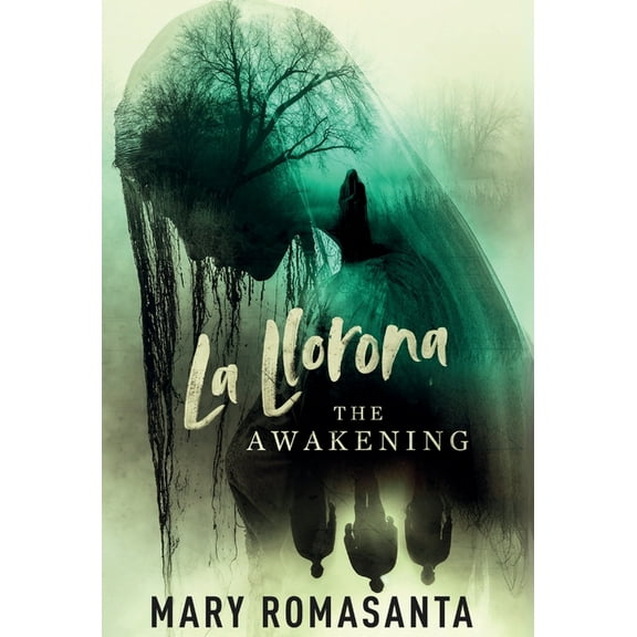 La Llorona: The Awakening, (Hardcover)