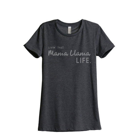 Thread Tank Livin' That Mama Llama Life Women's Fashion Relaxed Crewneck T-Shirt Tee Charcoal Small