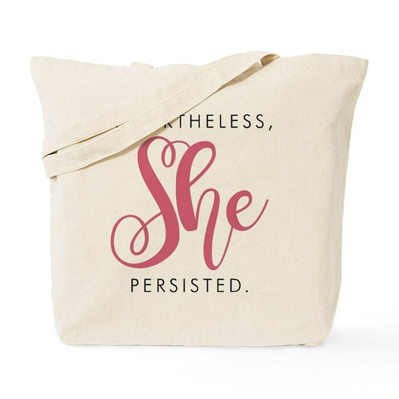 CafePress - Nevertheless, She Persisted. Tote Bag - Unisex Canvas Tote Bag, Beige, 1-Piece