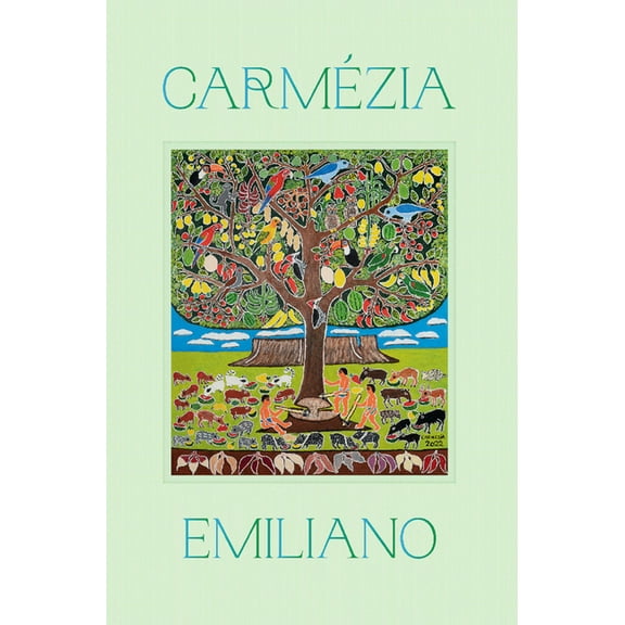 Carmezia Emiliano: The Tree of Life (Hardcover)