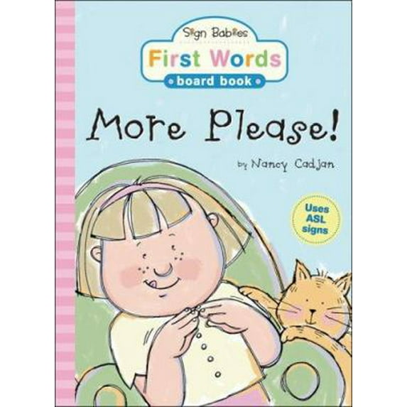 Pre-Owned More Please! (Sign Babies First Words...Board Books) (Unknown) 1402211651 9781402211652