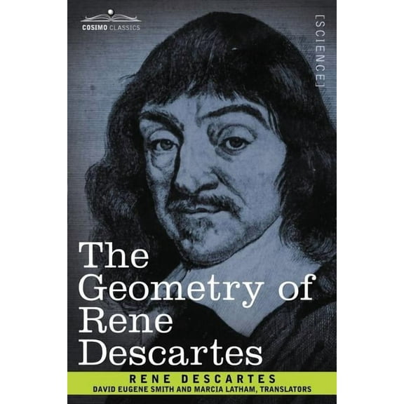 The Geometry of Rene Descartes (Paperback)