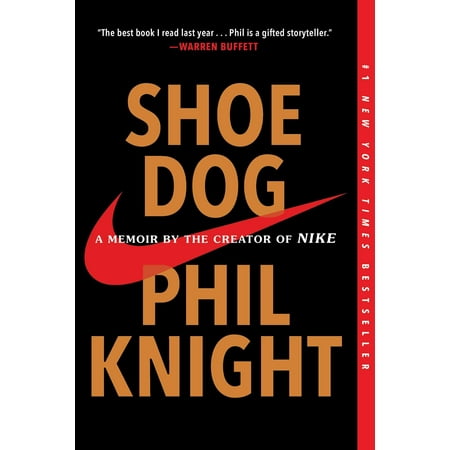 - Shoe Dog: A Memoir by the Creator of Nike (Paperback)