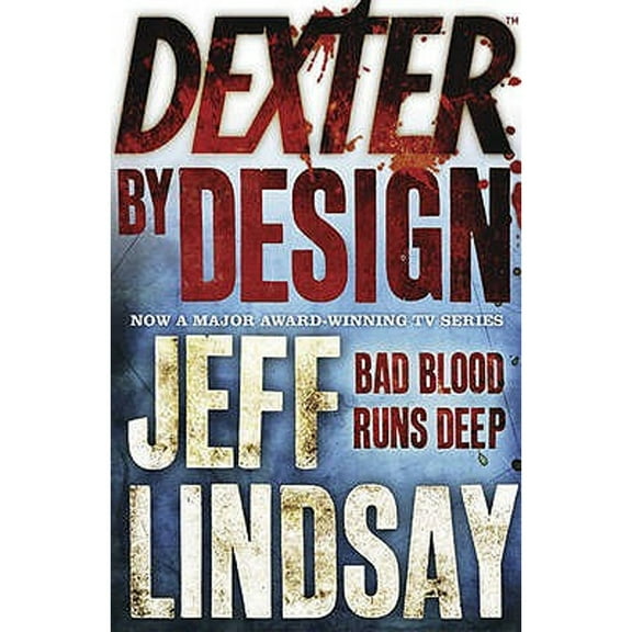 Pre-Owned Dexter by Design: DEXTER NEW BLOOD, the major TV thriller on Sky Atlantic (Book Four) (Paperback) by Jeff Lindsay