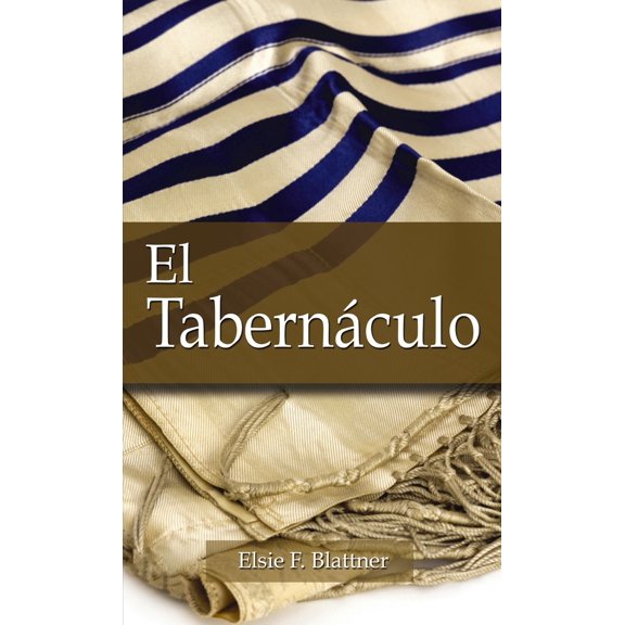 Pre-Owned El Tabernculo (Paperback) 0829706011 9780829706017