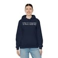 thumbnail image 5 of Today is a Good day to Have a Good Day Unisex Heavy Blend™ Hooded Sweatshirt, 5 of 7