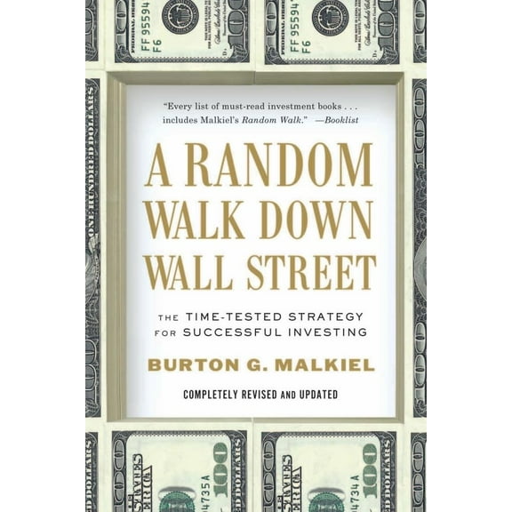 Pre-Owned A Random Walk Down Wall Street: The Time-Tested Strategy for Successful Investing (Paperback) 0393340740 9780393340747