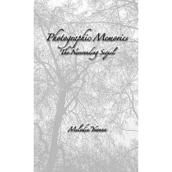 Photographic Memories: The NeverEnding Sequel, (Paperback)