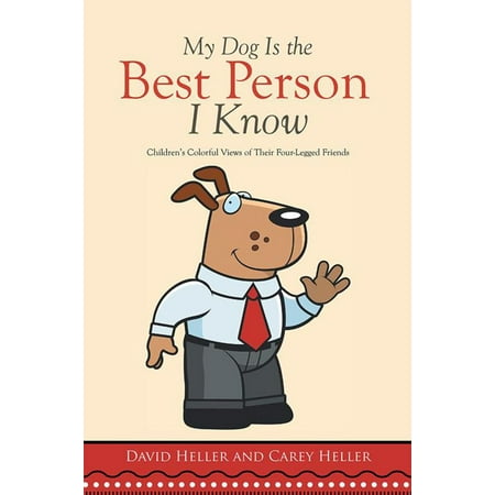 My Dog Is the Best Person I Know - eBook (Best Dogs For One Person)