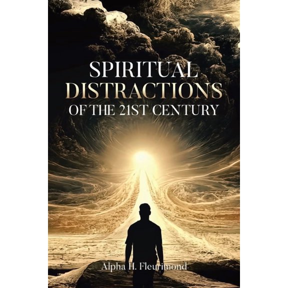 Spiritual Distractions of the 21st Century, (Paperback)