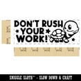 thumbnail image 2 of Don't Rush Your Work Turtle Teacher Student School Self-Inking Rubber Stamp Ink Stamper - Pink Ink - Large 2-3/4 Inch, 2 of 7