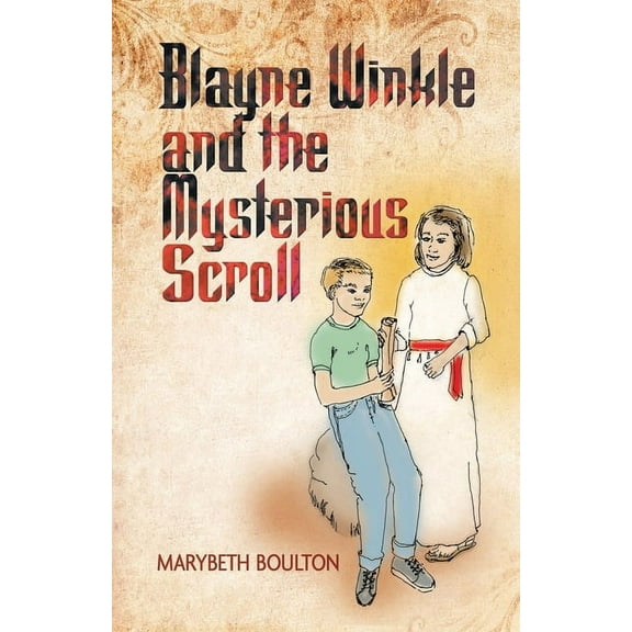 Blayne Winkle and the Mysterious Scroll (Paperback)