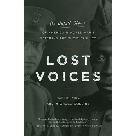 Lost Voices : The Untold Stories of America's World War I Veterans and Their Families (Hardcover)