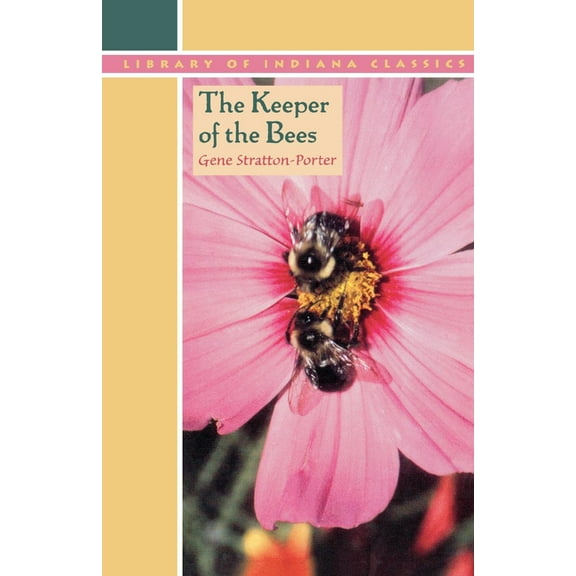 Library of Indiana Classics The Keeper of the Bees, (Paperback)