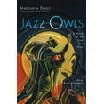 thumbnail image 2 of Jazz Owls: A Novel of the Zoot Suit Riots, (Hardcover), 2 of 2