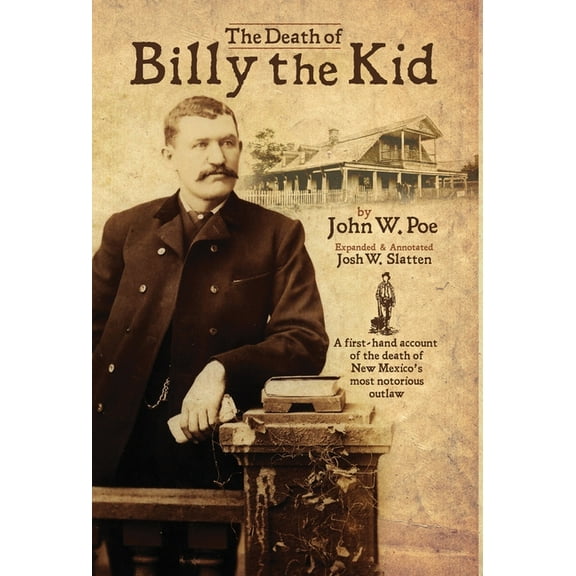 The Death of Billy the Kid: Annotated Edition, (Hardcover)