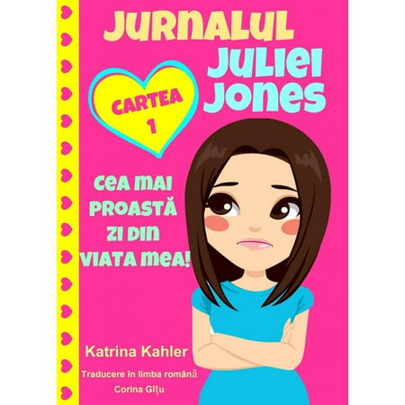 Jurnalul Juliei Jones - Cea Mai Proastă Zi Din Viața Mea -