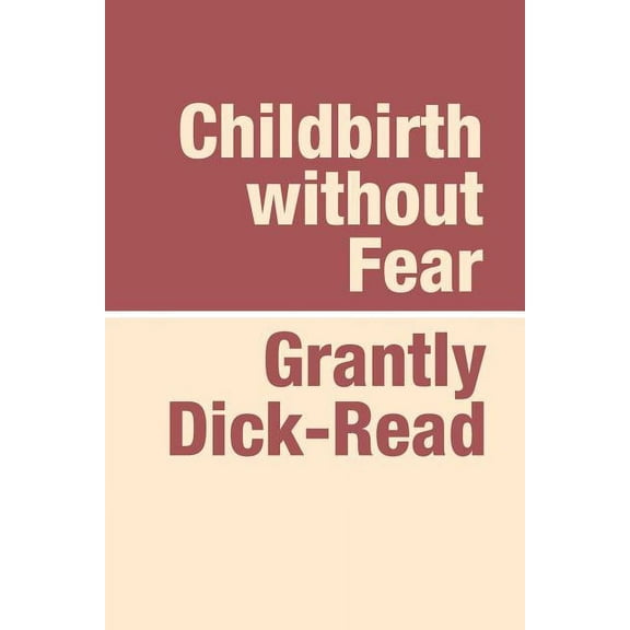 Childbirth Without Fear Large Print (Paperback)(Large Print)