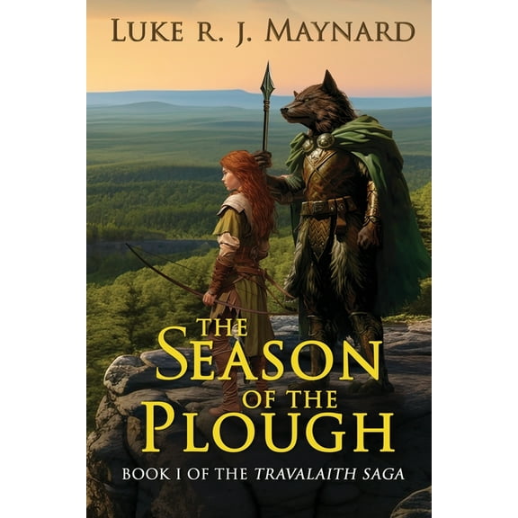 Travalaith Saga The Season of the Plough, Book 1, (Paperback)