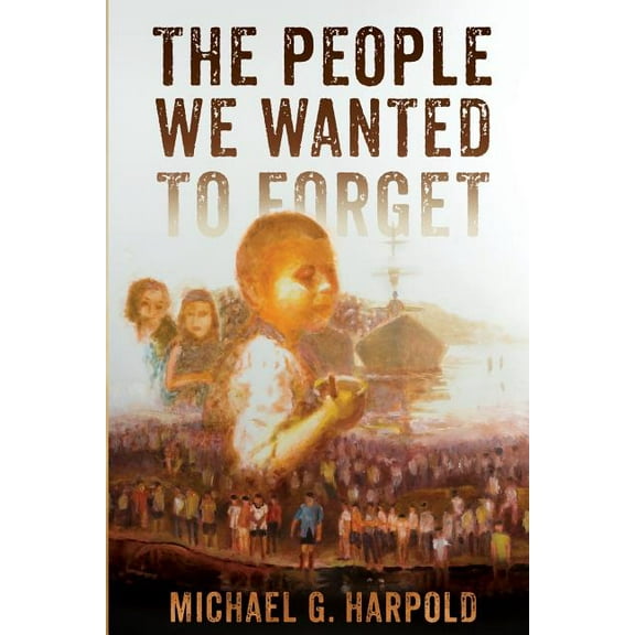 The People We Wanted to Forget, (Paperback)