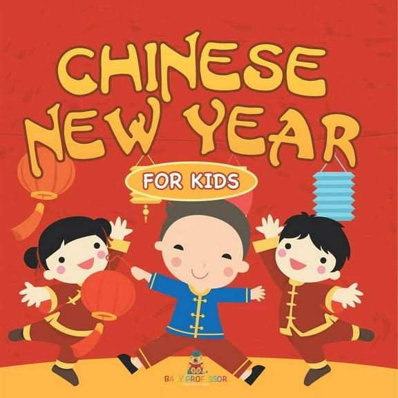 Chinese New Year For Kids, (Paperback)