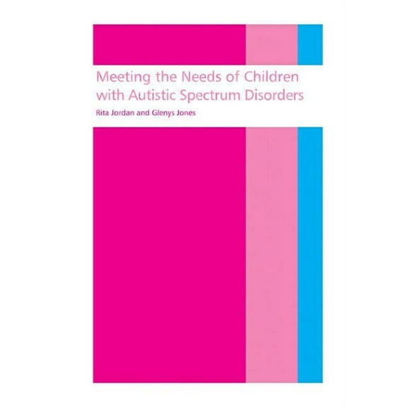 Meeting the needs of children with autistic spectrum disorders, (Paperback)