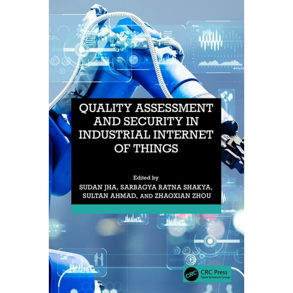 Quality Assessment and Security in Industrial Internet of Things, (Hardcover)